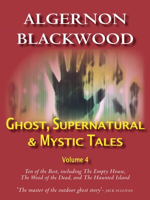 cover image of Ghost, Supernatural & Mystic Tales Vol 4